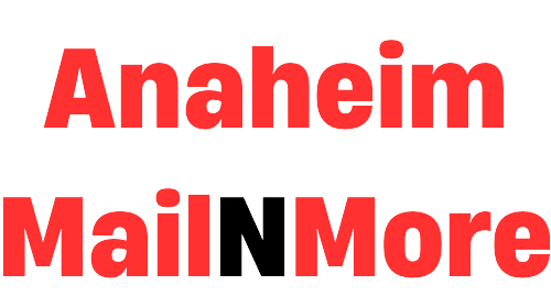 Anaheim mail n more